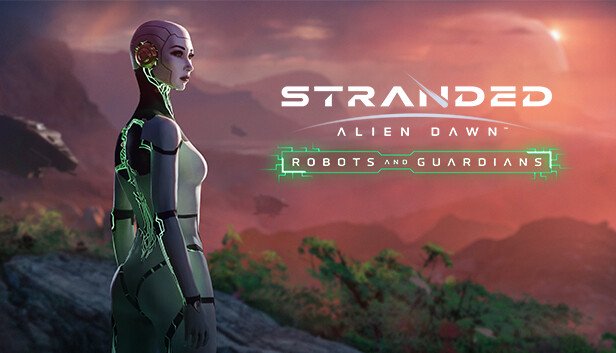 Review Stranded: Alien Dawn – Robots and Guardians